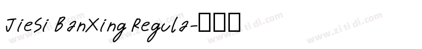 JieSi BanXing Regula字体转换